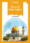 &Ccedil;ocuklar İ&ccedil;in İslam Tarihi 1