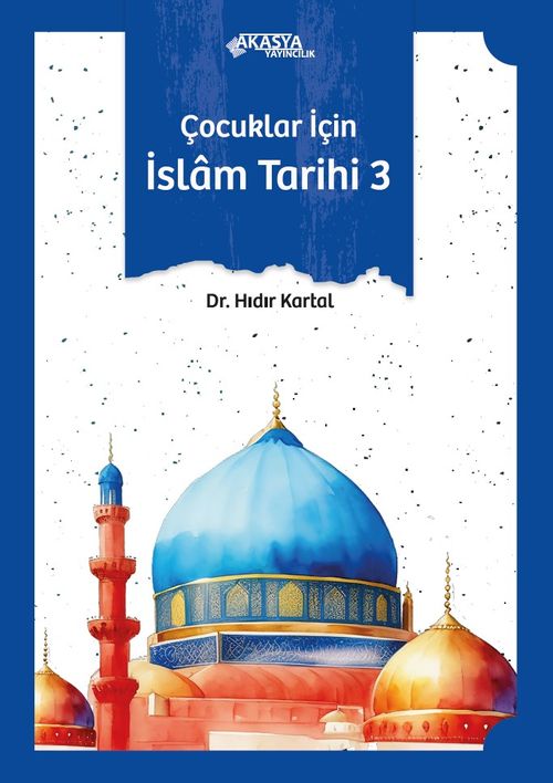 Çocuklar İçin İslam Tarihi 3