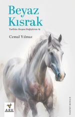Beyaz Kısrak & Tarihin Akışını Değiştiren At