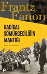 Radikal Sömürgeciliğin Mantığı