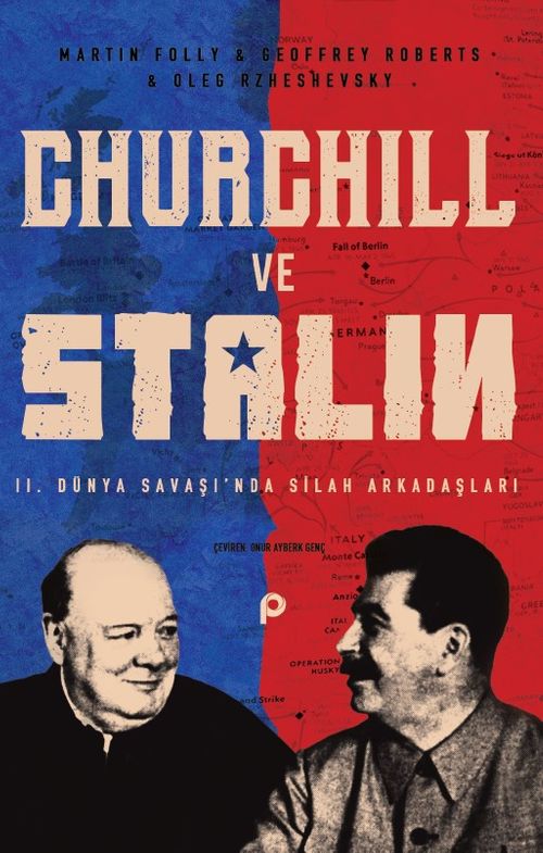 Churchill ve Stalin & 2. Dünya Savaşı'nda Silah Arkadaşları