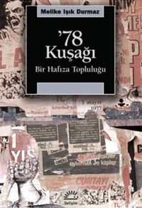 78 Kuşağı & Bir Hafıza Topluluğu