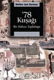 78 Kuşağı & Bir Hafıza Topluluğu