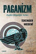 Paganizm & Kadim Bilgeliğin Sırları