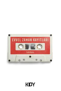 Evvel Zaman Kayıtları