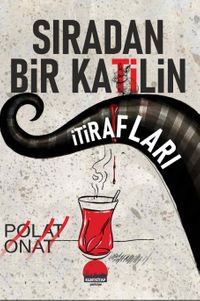 Sıradan Bir Katilin İtirafları
