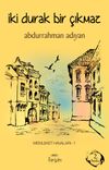 İki Durak Bir &Ccedil;ıkmaz / Memleket Havaları 1