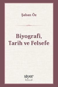Biyografi, Tarih ve Felsefe