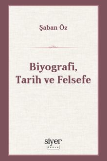 Biyografi, Tarih ve Felsefe