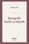 Biyografi, Tarih ve Felsefe