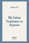 İlk İslam Toplumu ve Siyaset