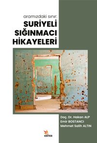 Aramızdaki Sınır: Suriyeli Sığınmacı Hikayeleri