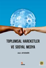 Toplumsal Hareketler ve Sosyal Medya