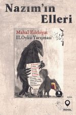 Nazım'ın Elleri (Mahal Edebiyat 2024 Öykü Yarışması Seçkisi)