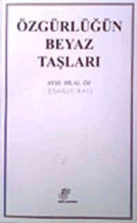 Özgürlüğün Beyaz Taşları