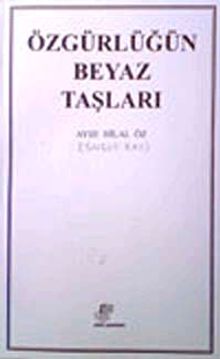 Özgürlüğün Beyaz Taşları