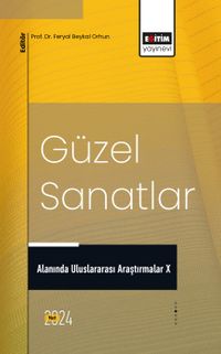 Güzel Sanatlar Alanında Uluslararası Araştırmalar X