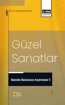 Güzel Sanatlar Alanında Uluslararası Araştırmalar X