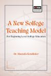 A New Solfege Teaching Model for Beginning Level Solfege
