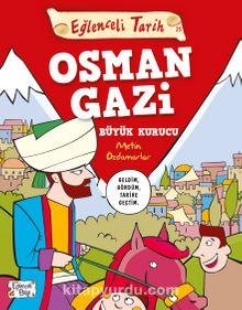 Osman Gazi & Büyük Kurucu