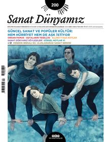 Sanat Dünyamız İki Aylık Kültür ve Sanat Dergisi Sayı:200 Mayıs-Haziran 2024