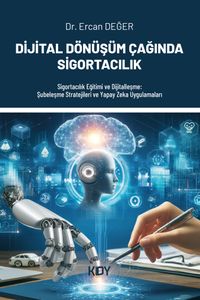 Dijital Dönüşüm Çağında Sigortacılık 