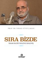 Sıra Bizde -İmam-Hatip Nesline Sesleniş