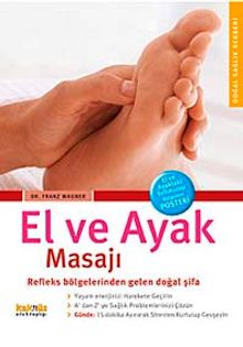 El ve Ayak Masajı & Refleks Bölgelerinden Gelen Doğal Şifa - Dr. Franz Wagner