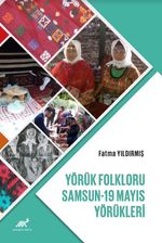 Yörük Folkloru: Samsun-19 Mayıs Yörükleri
