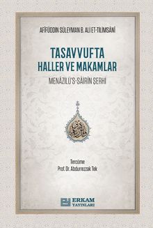 Tasavvufta Haller ve Makamlar & Menazilü's-Sairin Şerhi