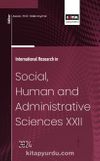 International Research in Social, Human and Administrative Sciences XXII