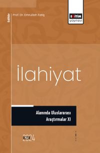 İlahiyat Alanında Uluslararası Araştırmalar XI