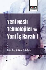 Yeni Nesil Teknolojiler ve Yeni İş Hayatı