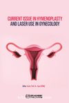 Current Issue in Hymenoplasty and Laser Use in Gynecology