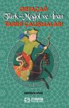 Orta&ccedil;ağ T&uuml;rk-Moğol ve İran Tarihi &Ccedil;alışmaları
