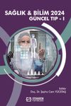 Sağlık - Bilim 2024: G&uuml;ncel Tıp I