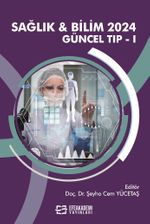 Sağlık - Bilim 2024: Güncel Tıp I