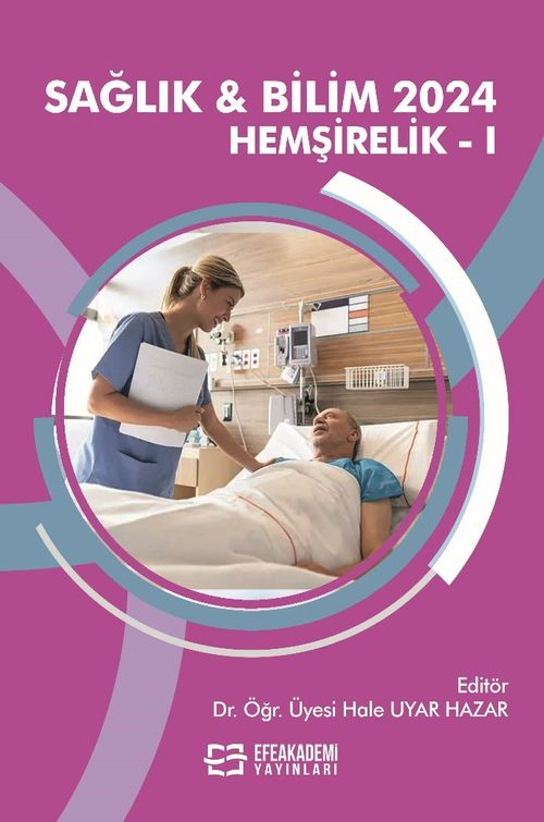 Sağlık - Bilim 2024: Hemşirelik I