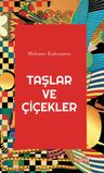 Taşlar ve Çiçekler