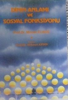 Dinin Anlamı ve Sosyal Fonksiyonu (5-E-29)