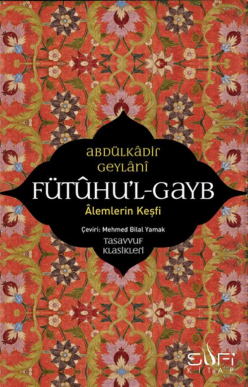Fütuhul Gayb & Alemlerin Keşfi