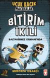 Bitirim İkili Baltagirmez Ormanı'nda - U&ccedil;uk Ka&ccedil;ık Maceralar