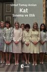 Kat &amp; Sinema ve Etik