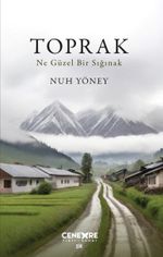 Toprak & Ne Güzel Bir Sığınak