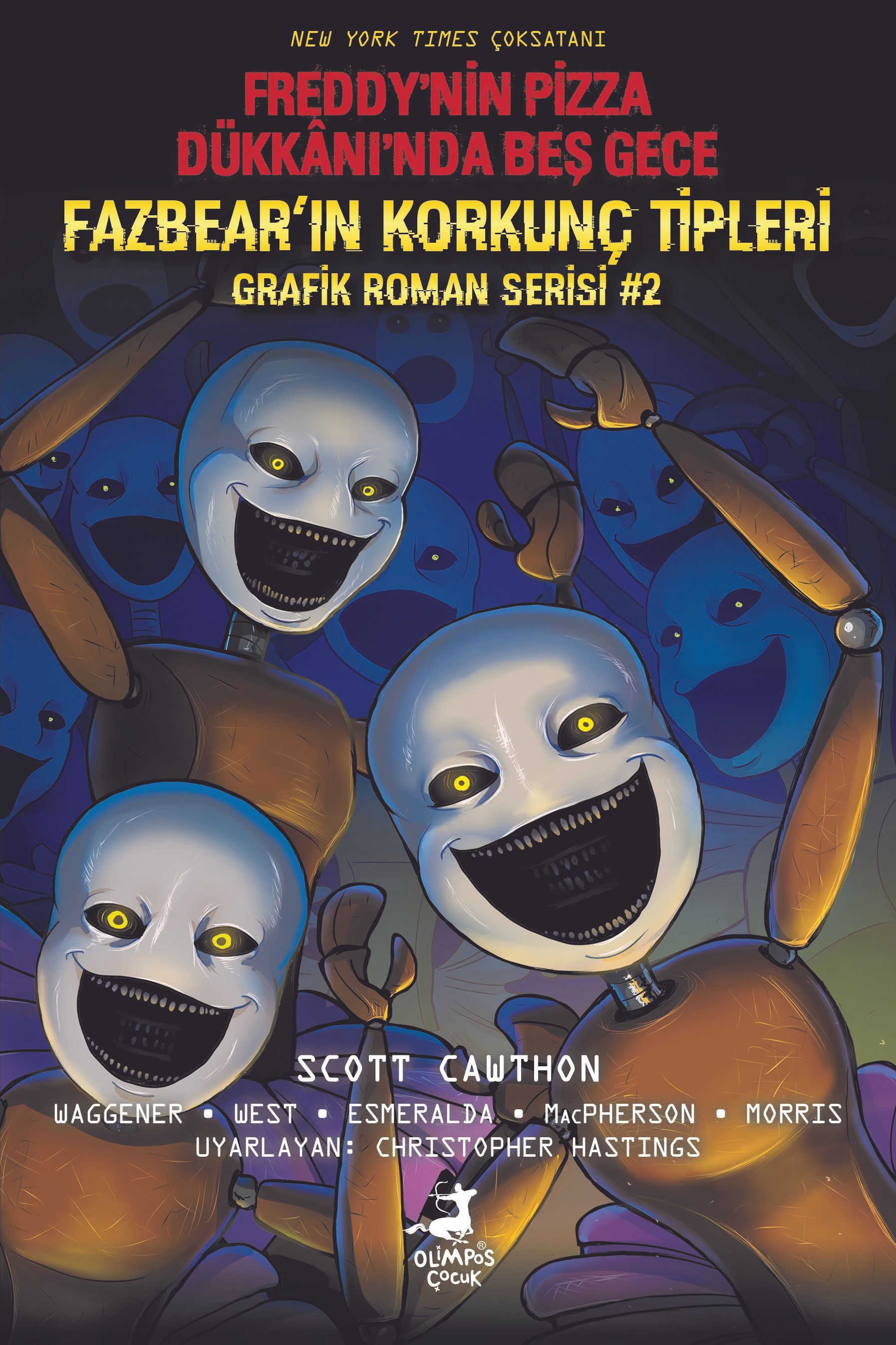 Freddy'nin Pizza Dükkanı'nda Beş Gece: Fazbear'ın Korkunç Tipleri