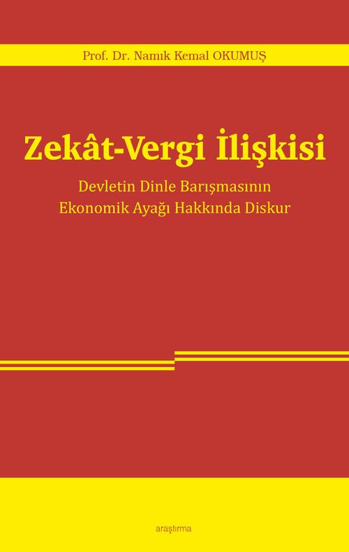 Zekat-Vergi İlişkisi & Devletin Dinle Barışmasının Ekonomik Ayağı Hakkında Diskur
