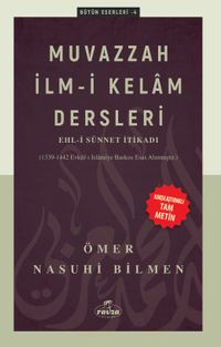 Muvazzah İlmi Kelam Dersleri - Ehli Sünnet İtikadı (Karşılaştırmalı Tam Metin)