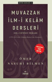 Muvazzah İlmi Kelam Dersleri - Ehli Sünnet İtikadı (Karşılaştırmalı Tam Metin)