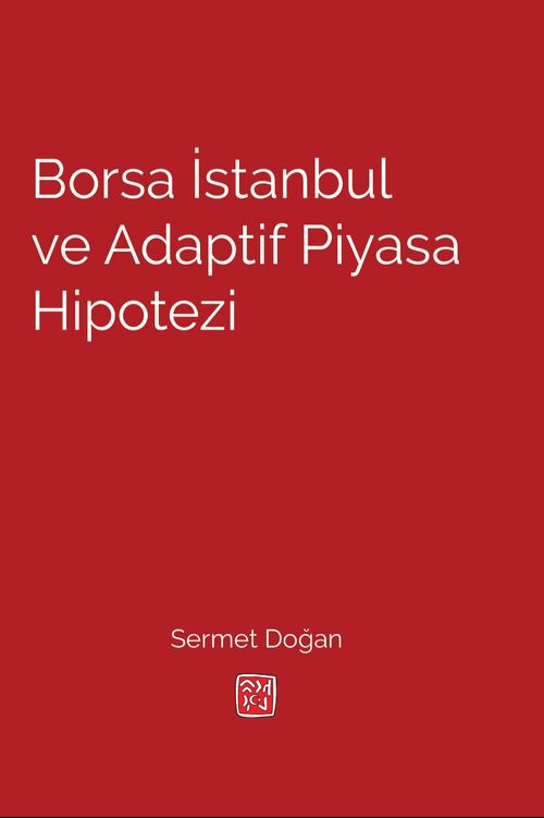Borsa İstanbul ve Adaptif Piyasa Hipotezi