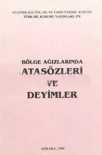Bölge Ağızlarında Atasözleri ve Deyimler / 2 CİLT (1-B 57)